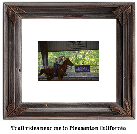 trail rides near me in Pleasanton, California